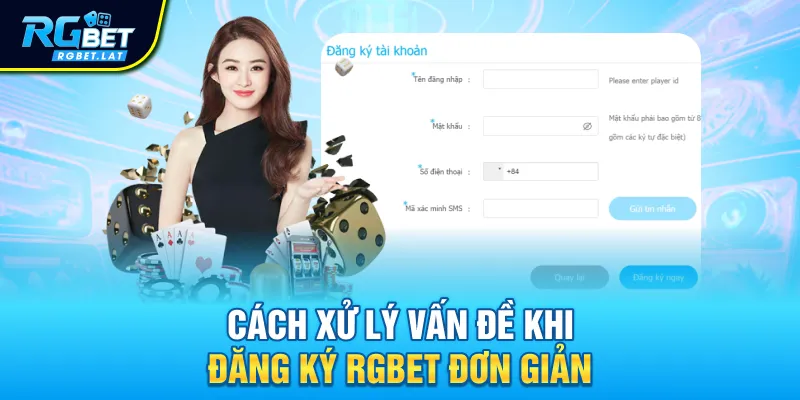 Cách xử lý vấn đề khi đăng ký RGBET đơn giản