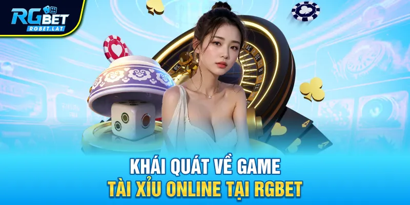 Khái quát về game tài xỉu online tại RGBET