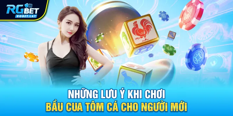 Những lưu ý khi chơi bầu cua tôm cá cho người mới