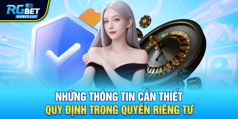 Những thông tin cần thiết quy định trong quyền riêng tư
